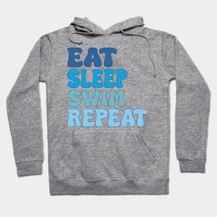 eat sleep swim repeat Hoodie